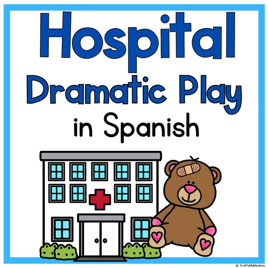 Hospital Dramatic Play In Spanish